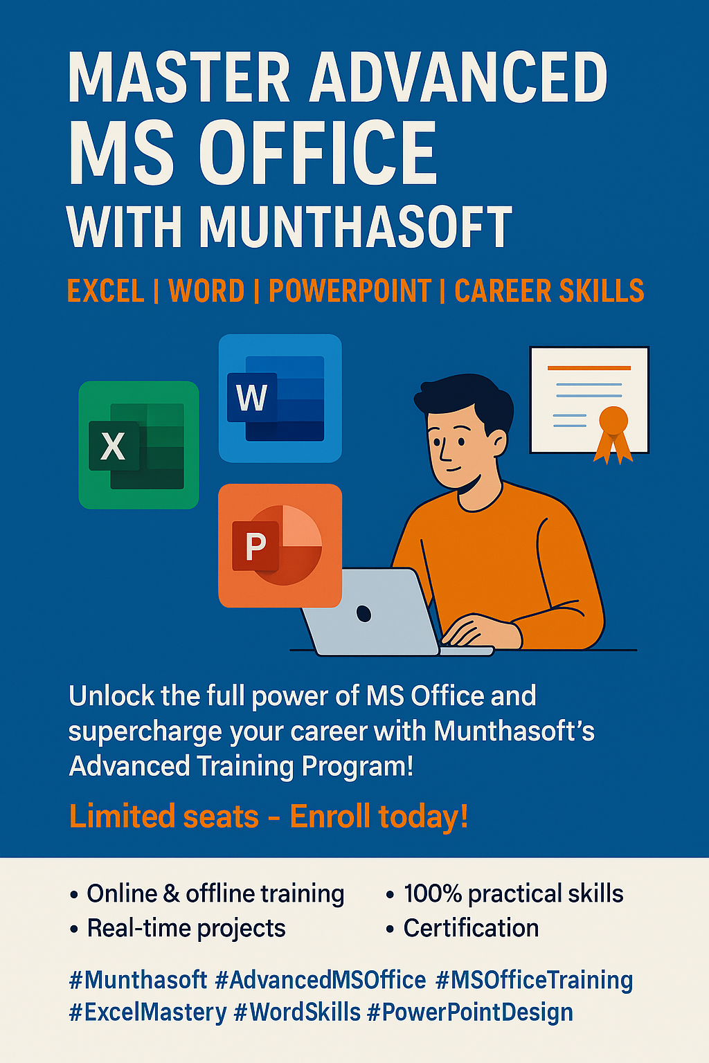 Unlock the full power of MS Office and supercharge your career with Munthasoft Advanced Training Program!